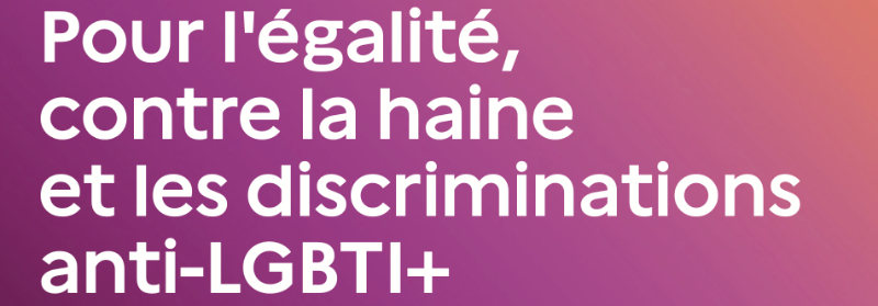 Plan national 2026-2029 pour l'égalité, contre la haine et les discriminations anti-LGBTI+