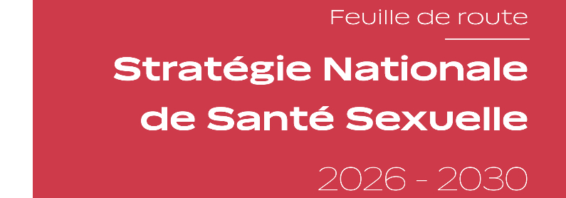 Stratégie Nationale de Santé Sexuelle 2026-2030