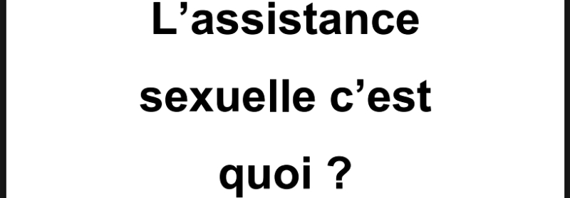 L’assistance sexuelle c’est  quoi ?